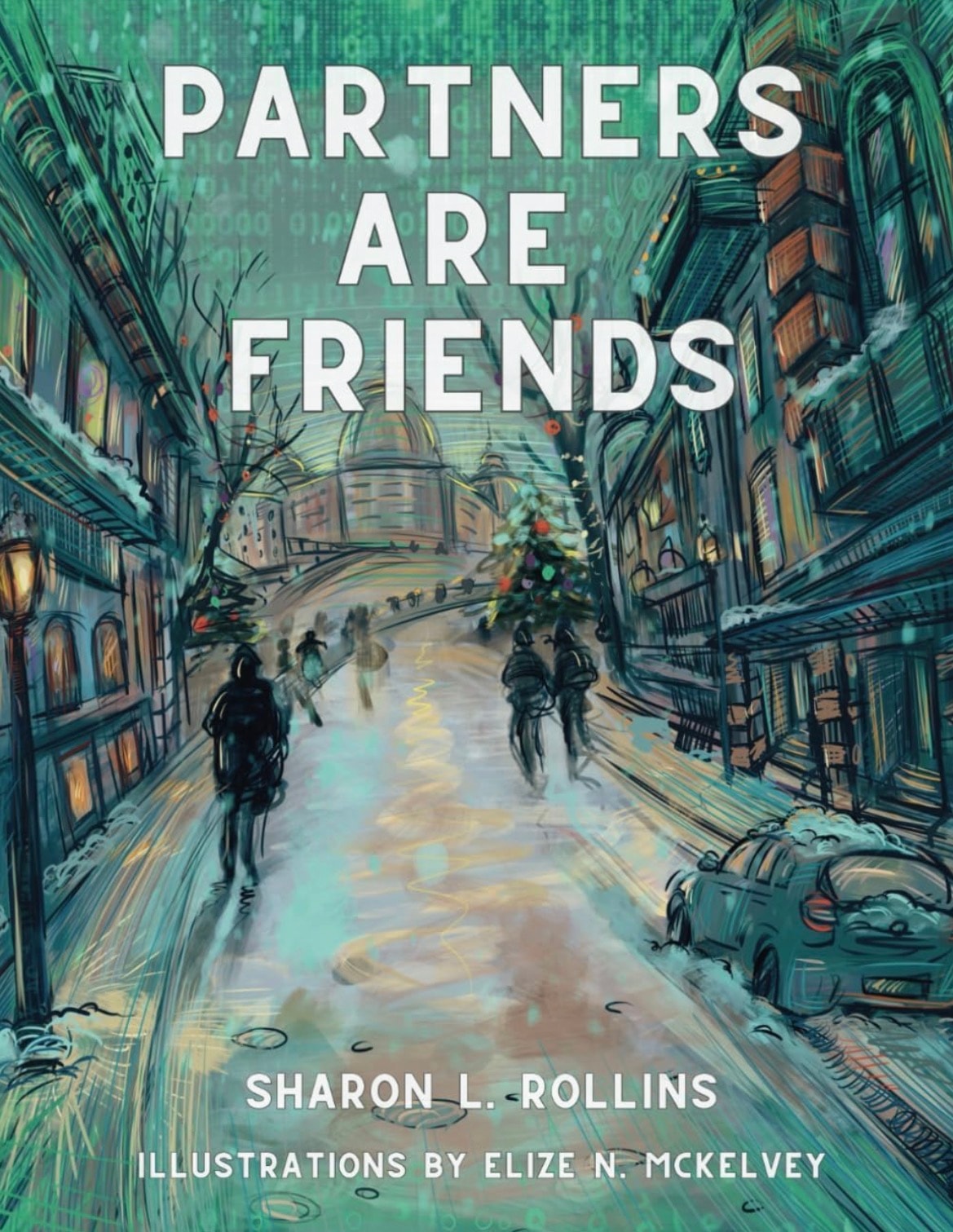 Partners are Friends — official book cover by Sharon L. Rollins, illustrations by Elize N. McKelvey